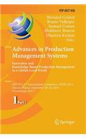 Advances in Production Management Systems: Innovative and Knowledge-Based Production Management in a Global-Local World