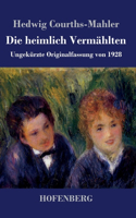 heimlich Vermählten