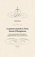 pirateria musicale in Ticino durante il Risorgimento