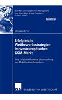 Erfolgreiche Wettbewerbsstrategien Im Westeuropäischen Gsm-Markt