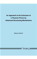 An Approach to the Extension of a Theorem Prover by Advanced Structuring Mechanisms
