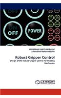 Robust Gripper Control