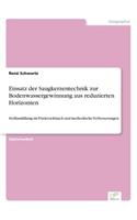 Einsatz der Saugkerzentechnik zur Bodenwassergewinnung aus reduzierten Horizonten