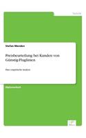 Preisbeurteilung bei Kunden von Günstig-Fluglinien: Eine empirische Analyse