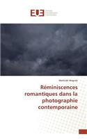 Réminiscences Romantiques Dans La Photographie Contemporaine