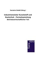 Industriemeister Kunststoff und Kautschuk - Formelsammlung