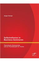 Selbstreflexion in Business-Seminaren