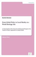 From Global Policy to Local Reality at a World Heritage Site: A Critical Analysis of the Outreach and Educational Program of the 'Friends of Nature' organization in southern Belize