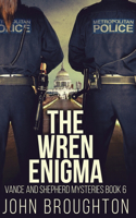 The Wren Enigma: (6 Vance and Shepherd Mysteries)
