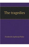 The tragedies
