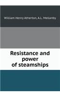 Resistance and Power of Steamships