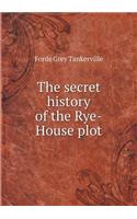 The secret history of the Rye-House plot