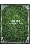 Herodias a Dramatic Poem