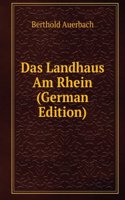 Das Landhaus Am Rhein (German Edition)