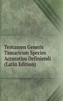 Tentamen Generis Tamaricum Species Accuratius Definiendi (Latin Edition)