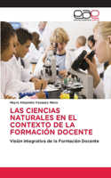 Ciencias Naturales En El Contexto de la Formación Docente