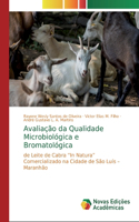 Avaliação da Qualidade Microbiológica e Bromatológica