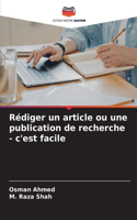 Rédiger un article ou une publication de recherche - c'est facile