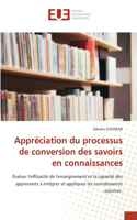 Appréciation du processus de conversion des savoirs en connaissances