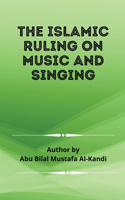 Islamic Ruling on Music and Singing