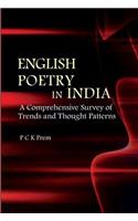 English Poetry in India: A Comprehensive Survey of Trends and Thought Patterns