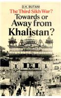 The Third Sikh War? : Towards or Away from Khalistan