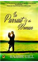 In Pursuit of the Woman