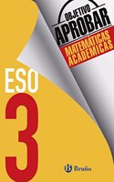 Objetivo aprobar Matematicas Academicas 3 ESO