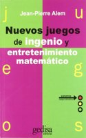 Nuevos juegos de ingenio y entretenimiento matematico