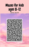 Mazes for kids ages 8-12