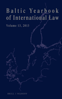 Baltic Yearbook of International Law, Volume 13 (2013)