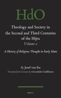 Theology and Society in the Second and Third Centuries of the Hijra. Volume 2