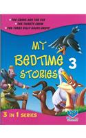 MY BED TIME STORIES 3 IN 1 SERIES PART 3