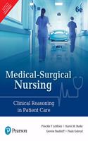 Medical-Surgical Nursing: Clinical Reasoning in Patient Care | Sixth Edition | By Pearson