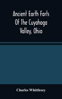 Ancient Earth Forts Of The Cuyahoga Valley, Ohio