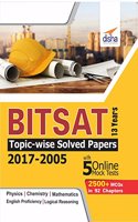 BITSAT 13 Years Topic-Wise Solved Papers (2017-2005) with 5 Online Mock Tests
