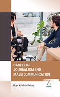 Career in Journalism and Mass Communication (9789391187026)