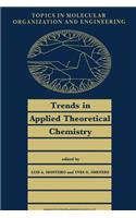 Trends in Applied Theoretical Chemistry