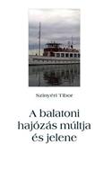 Balatoni Hajózás Múltja És Jelene
