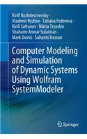 Computer Modeling and Simulation of Dynamic Systems Using Wolfram SystemModeler