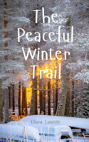 The Peaceful Winter Trail