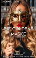 Die Goldene Maske: Detective Alessandra "Alessa" Morosini(Detective Alessandra Alessa Morosini)