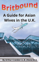 BritBound: A Guide for Asian Wives in the U.K.