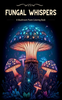 Fungal Whispers - A Mushroom Poem Coloring Book