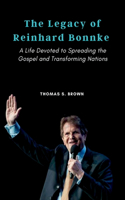 Legacy of Reinhard Bonnke: A Life Devoted to Spreading the Gospel and Transforming Nations