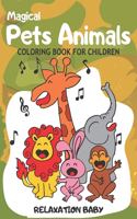 Magical Pets Animals Coloring Book For Children Relaxation