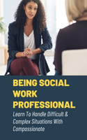 Being Social Work Professional