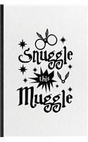 Snuggle This Muggle