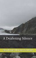 A Deafening Silence