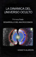 La Dinámica del Universo Oculto